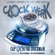 Cap1, OJ Da Juiceman - Clock Werk